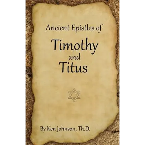 Ancient Epistles of Timothy and Titus - Paperback