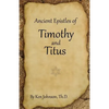 Ancient Epistles of Timothy and Titus - Paperback
