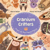 Cranium Critters: Paws at the Pause Place - Paperback