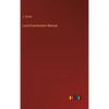 Local Examination Manual - Hardcover