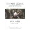 They Were Soldiers: How the Wounded Return from America's Wars: The Untold Story - Paperback