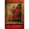 The Art of Violence: A Lydia Chin/Bill Smith Novel - Hardcover