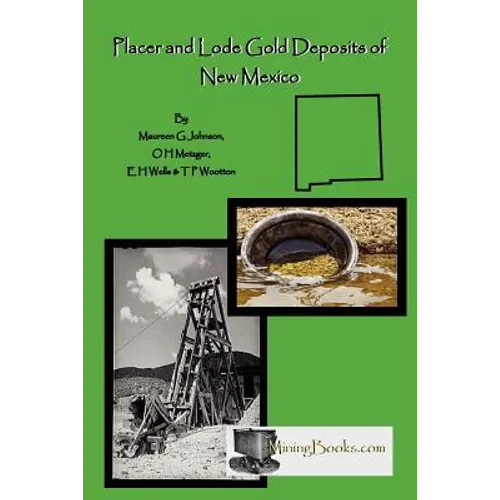 Lode and Placer Gold Deposits of New Mexico - Paperback