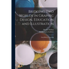 Bridging two Worlds in Graphic Design, Education and Illustration: Oral History Transcrip - Paperback