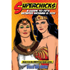 Superchicks: A guide to TV's Wonder Woman and Isis - Paperback