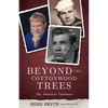 Beyond the Cottonwood Trees: The Adventure Continues - Paperback