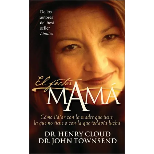 El El Factor Mam��: C��mo Lidiar Con La Madre Que Tiene, La Que No Tiene O Con La Que Todav��a Lucha - Paperback
