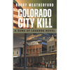 Colorado City Kill - Paperback