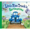 Little Blue Truck's Springtime: An Easter and Springtime Book for Kids - Board Book