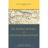 Rome, the Greek World, and the East, Volume 1: The Roman Republic and the Augustan Revolution - Paperback