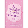 A Girl After God's Own Heart Bible - Hardcover