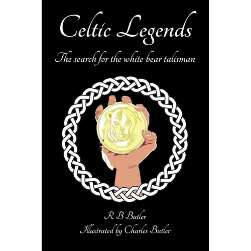 Celtic Legends: The Search for the White Bear Talisman - Paperback
