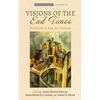 Visions of the End Times: Revelations of Hope and Challenge - Paperback