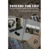 Friends for Life: Strangers Brought Together by the War in Iraq - Paperback
