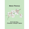 Maria Theresa - Paperback