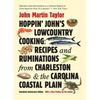 Hoppin' John's Lowcountry Cooking: Recipes and Ruminations from Charleston and the Carolina Coastal Plain - Paperback