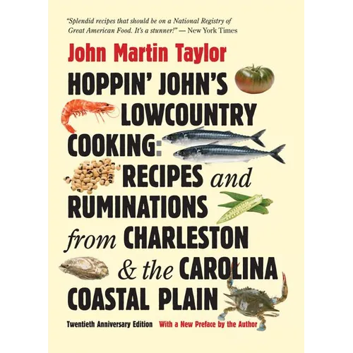 Hoppin' John's Lowcountry Cooking: Recipes and Ruminations from Charleston and the Carolina Coastal Plain - Paperback