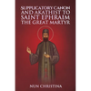 Supplicatory Canon and Akathist to Saint Ephraim of Nea Makri - Paperback