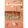 Multisituated: Ethnography as Diasporic PRAXIS - Hardcover