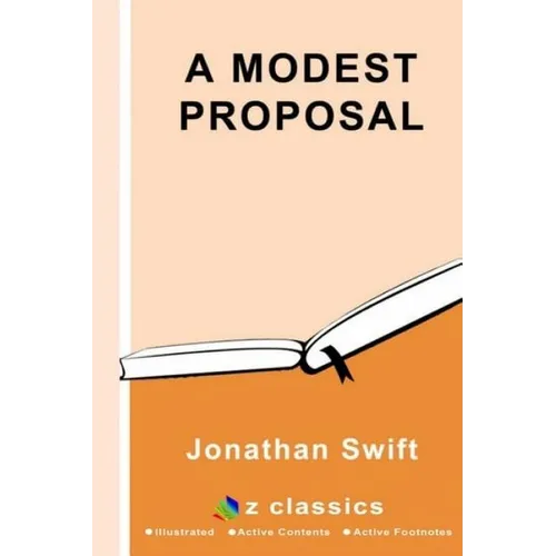 A Modest Proposal: By Jonathan Swift - Illustrated - Paperback