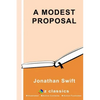 A Modest Proposal: By Jonathan Swift - Illustrated - Paperback