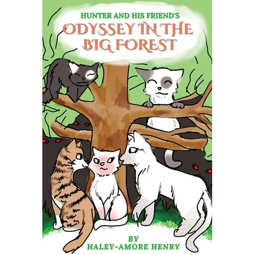 Hunter and His Friends Odessy in the Big Forest - Paperback