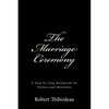 The Marriage Ceremony: Step-by-Step Handbook for Pastors and Ministers - Paperback