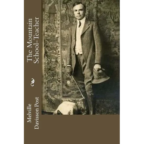 The Mountain School-Teacher - Paperback