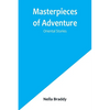 Masterpieces of Adventure-Oriental Stories - Paperback
