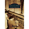 Chicago's Sweet Candy History - Hardcover