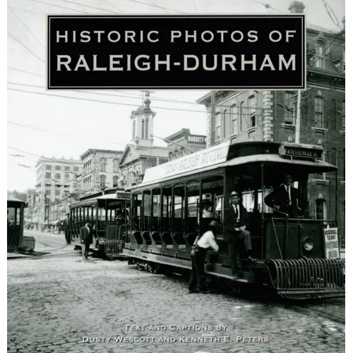 Historic Photos of Raleigh-Durham - Hardcover