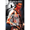 Spirit of the Crow - Paperback