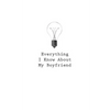 Everything I Know About My Boyfriend - Paperback