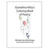 Grandma Kitty's Coloring Book of Poetry - Paperback