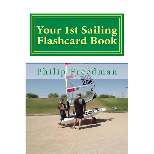 Your 1st Sailing Flashcard Book: Learning the Basics - Paperback