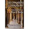 The Chambers of Chenaniah: 12 Foundational Truths to Praise & Worship - Paperback