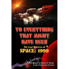 To Everything That Might Have Been: The Lost Universe Of Space: 1999 - Paperback