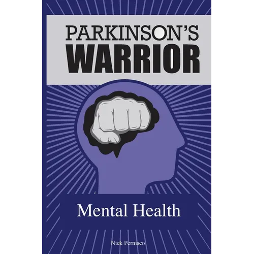 Parkinson's Warrior: Mental Health - Paperback