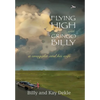 Flying High with Gringo Billy: a smuggler and his wife - Hardcover