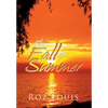 The Fall of Summer - Hardcover