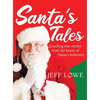 Santa's Tales: (touching true stories from the hearts of Santa's believers) - Hardcover
