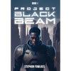 Project Black Beam - Hardcover