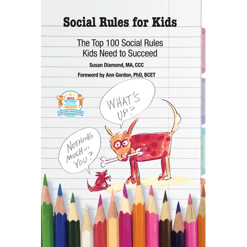 Social Rules for Kids: The Top 100 Social Rules Kids Need to Succeed - Paperback