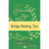 Bridge Bidding Tips: For Intermediate Duplicate Bridge Players - Paperback