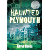 Haunted Plymouth - Paperback
