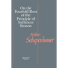 On the Fourfold Root of the Principle of Sufficient Reason - Paperback