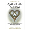 Varieties of American Sufism: Islam, Sufi Orders, and Authority in a Time of Transition - Paperback