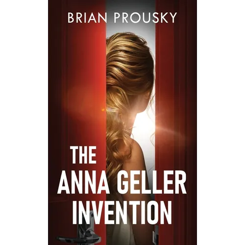 The Anna Geller Invention - Hardcover