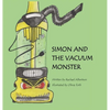 Simon and the Vacuum Monster - Hardcover
