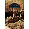 Deadwood's Mount Moriah Cemetery - Hardcover